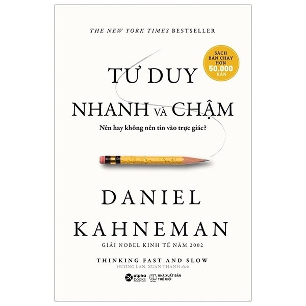 Tư Duy Nhanh Và Chậm (Tái Bản 2021)